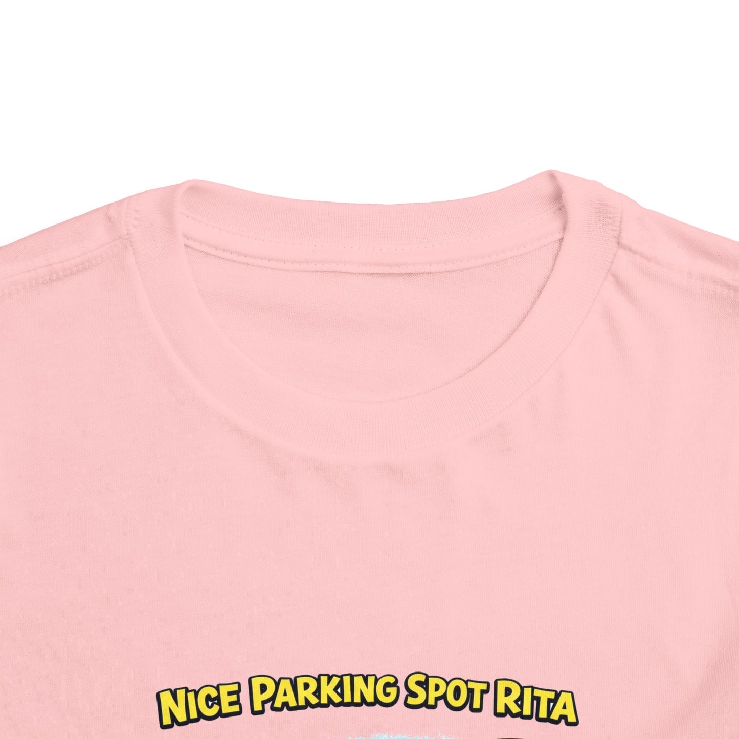‘Nice Parking Spot Rita' Toddler Tee