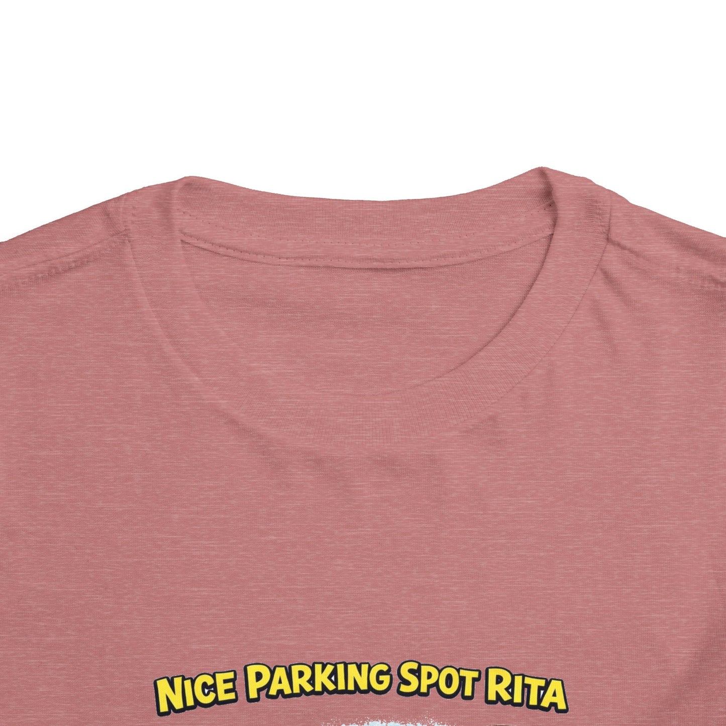 ‘Nice Parking Spot Rita' Toddler Tee