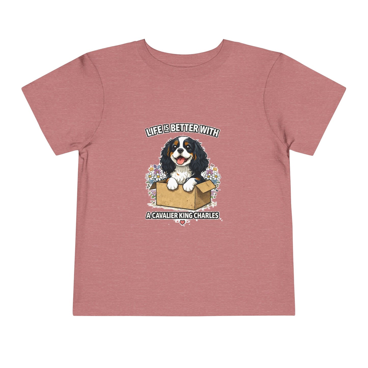 ‘Life’s Better With a Cavalier King Charles’ Toddler Tee