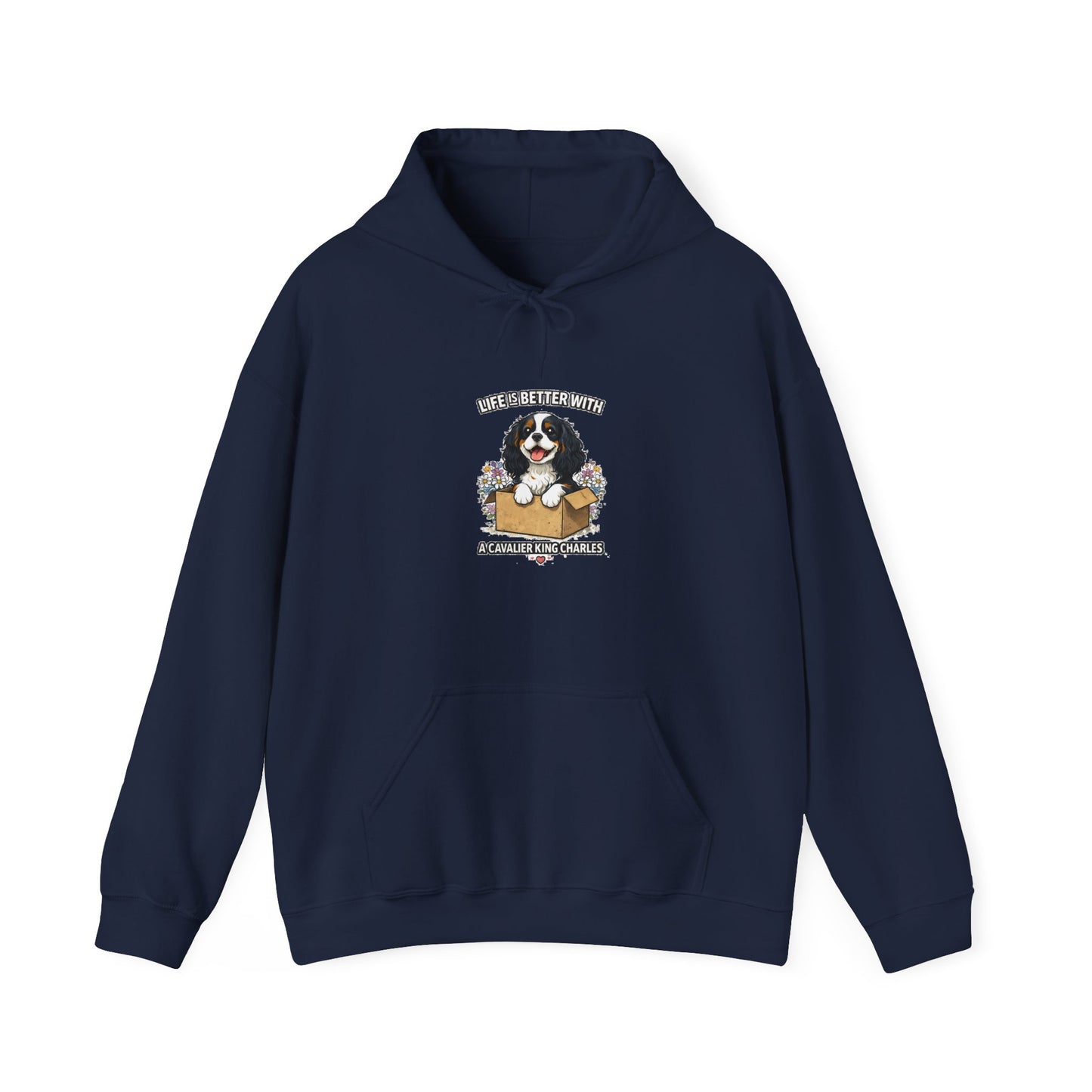 ‘Life Is Better With A Cavalier King Charles’ Hoodie