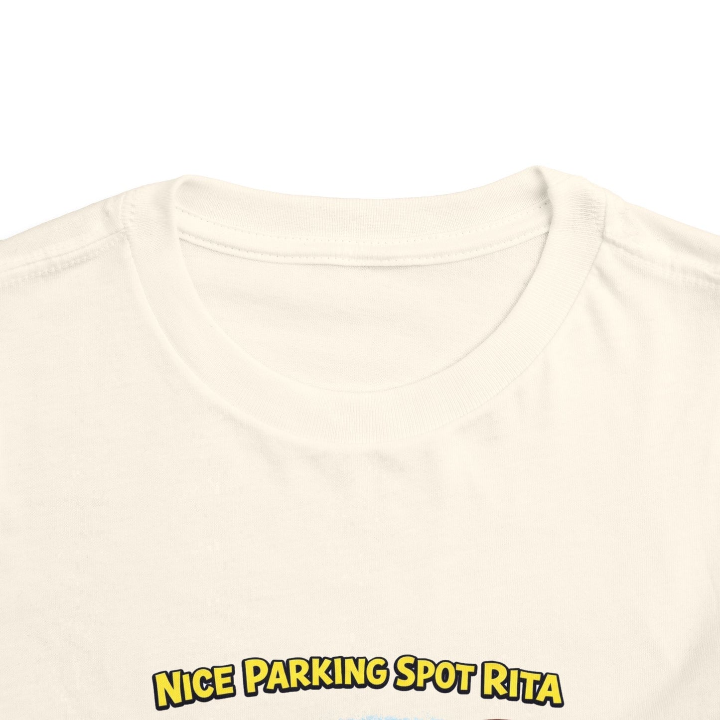 ‘Nice Parking Spot Rita' Toddler Tee