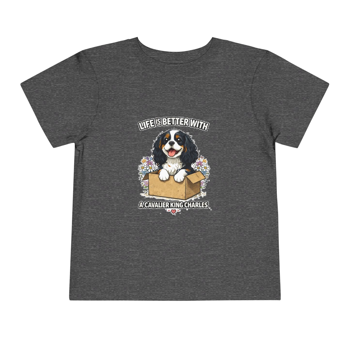 ‘Life’s Better With a Cavalier King Charles’ Toddler Tee