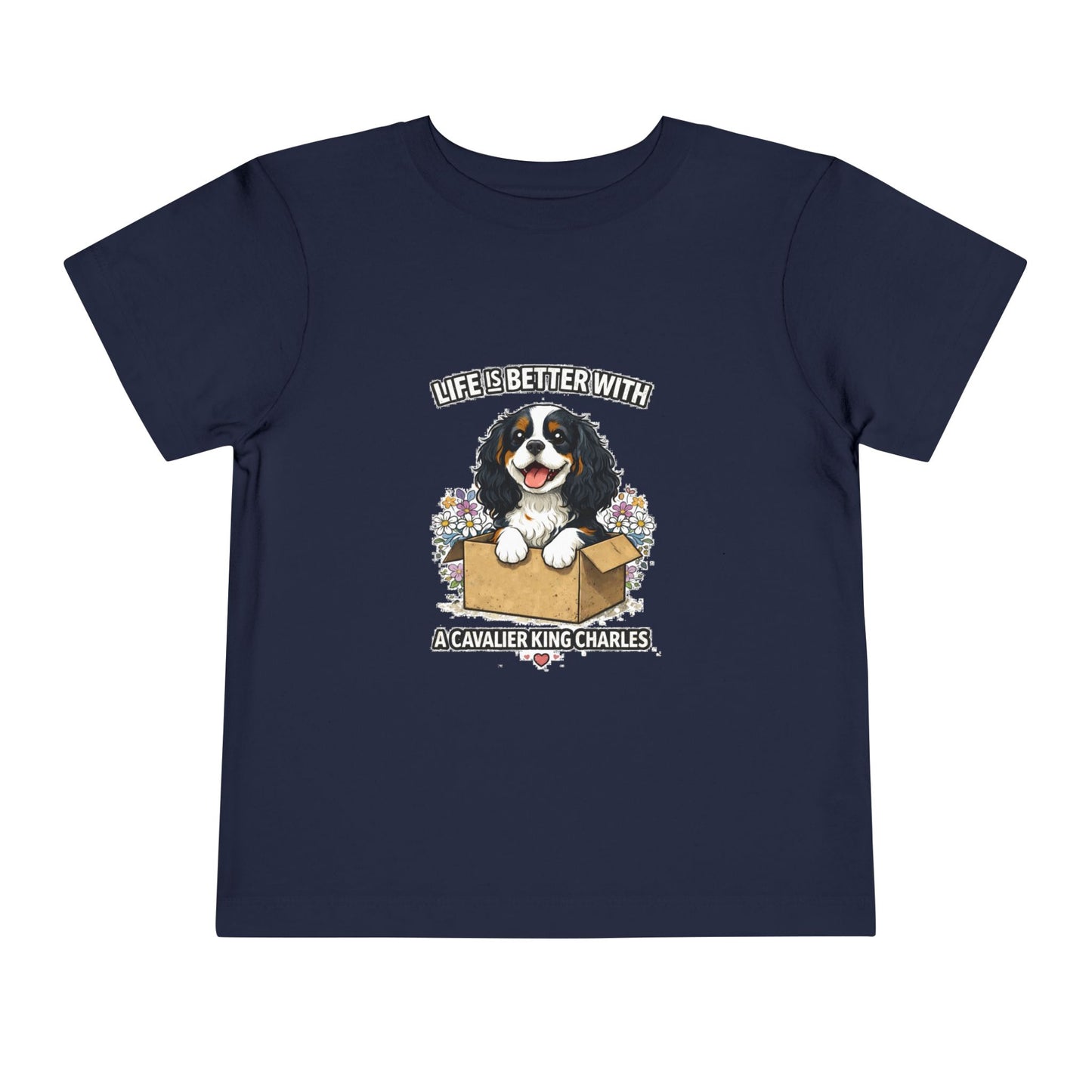 ‘Life’s Better With a Cavalier King Charles’ Toddler Tee