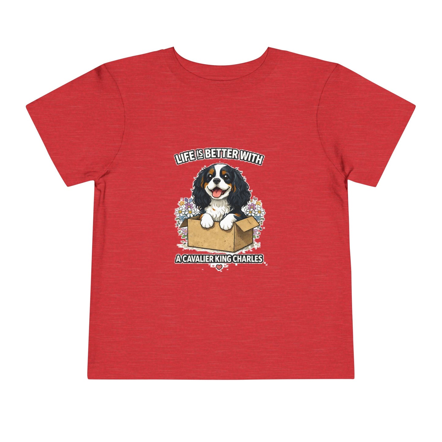 ‘Life’s Better With a Cavalier King Charles’ Toddler Tee