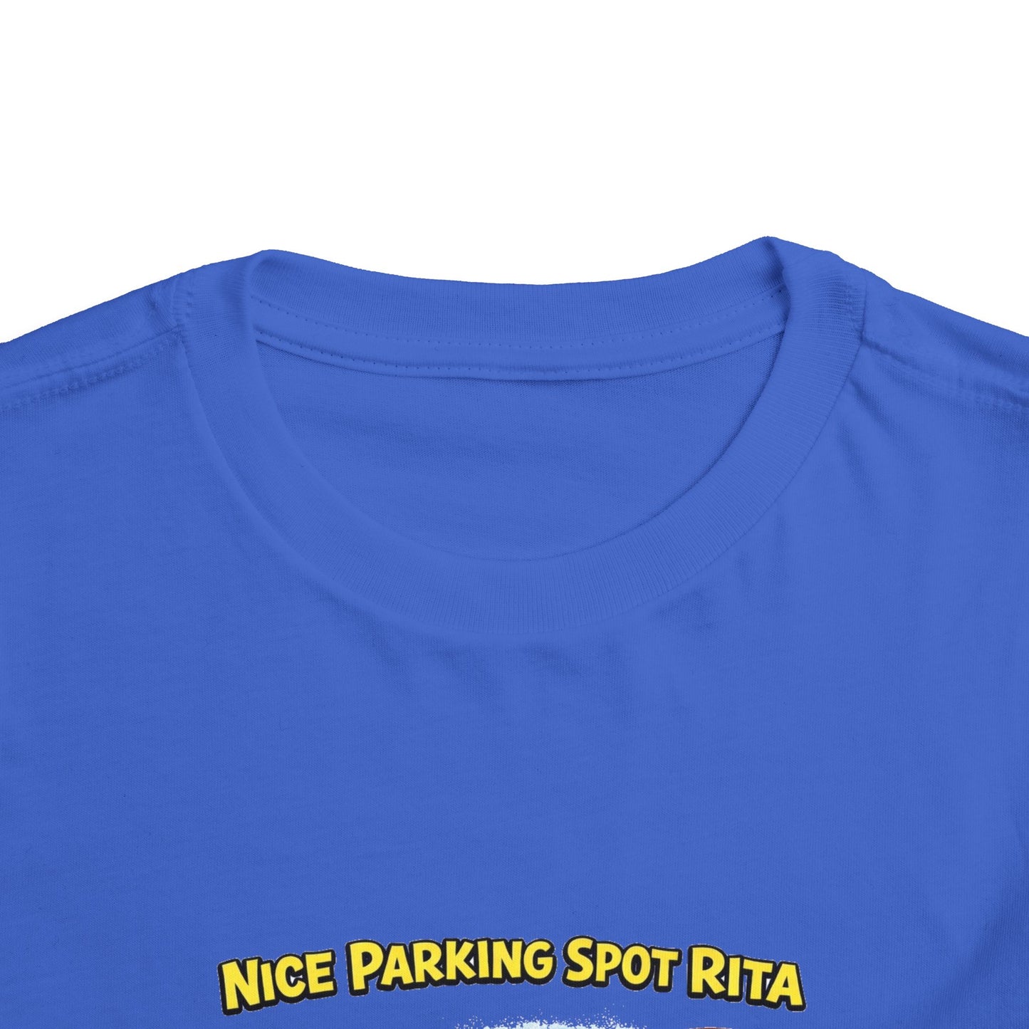 ‘Nice Parking Spot Rita' Toddler Tee